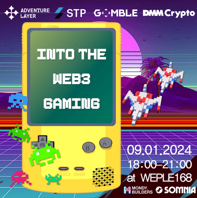 Into The Web3 Gaming with AGLD x GOMBLE x STP x DMM