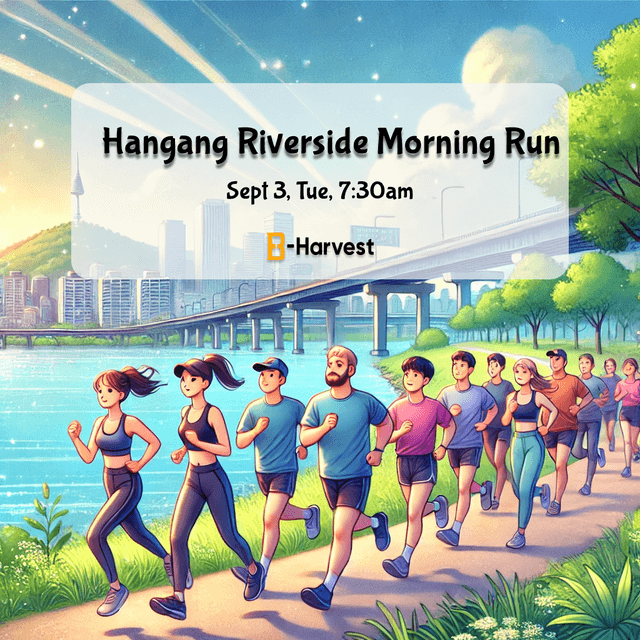 Hangang Riverside Morning Run w/ B-Harvest