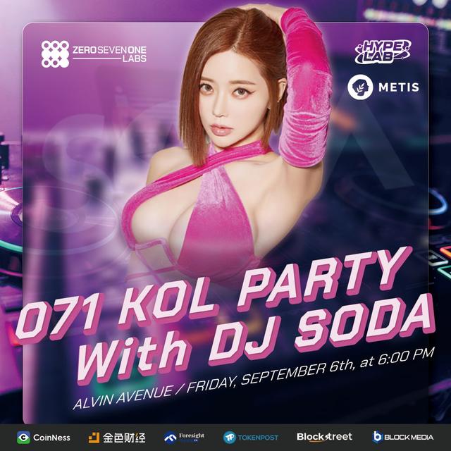 071labs KOL Party With DJ SODA