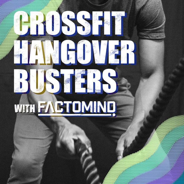 CrossFit Hangover Busters with Factomind