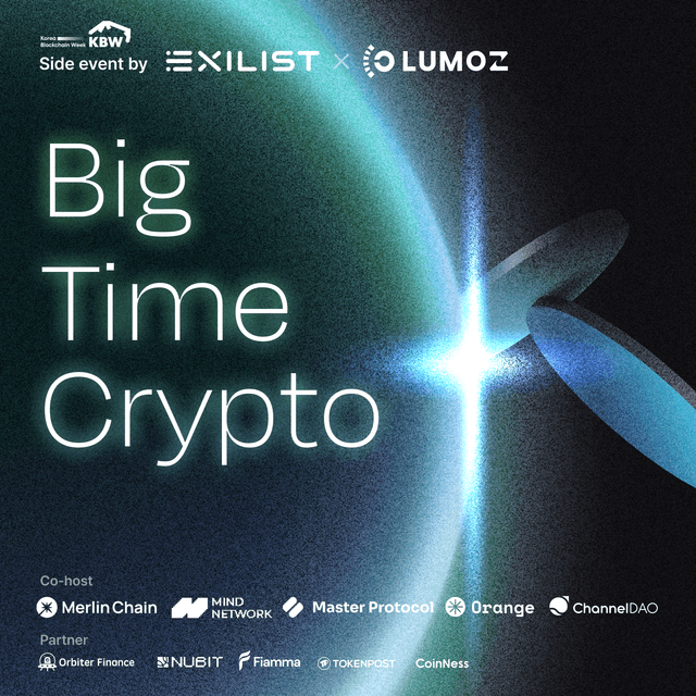 Big Time Crypto by Lumoz & Exilist : KBW in Mind