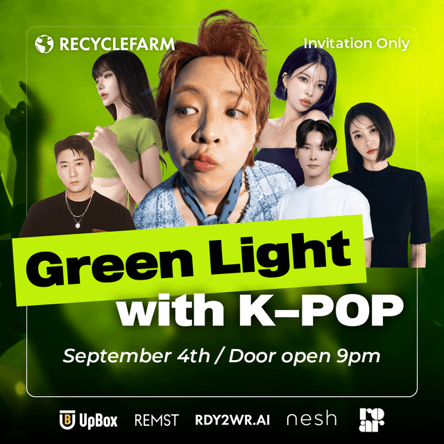 RecycleFarm Green Light with K-POP(With Zior Park, VANDAL ROCK, JUNCOCO, CHEEZ, Loa)